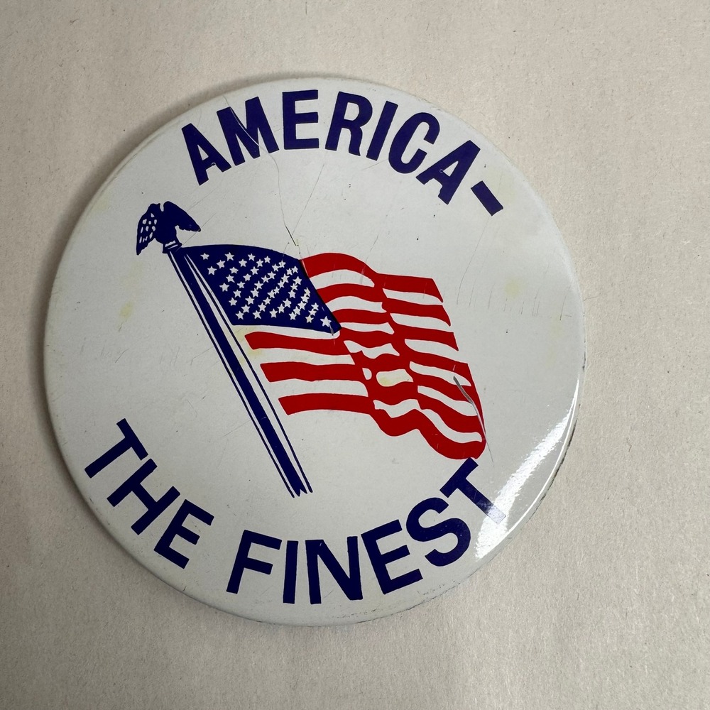 Vintage America The Finest Pinback Button US Flag‎ Eagle Patriotic Made in Japan